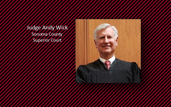 Judge Andy Wick, Sonoma County Superior Court