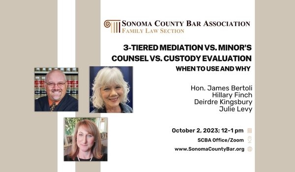 3-Tiered Mediation v. Minors Counsel v. Custody Evaluation